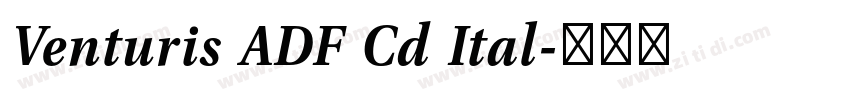 Venturis ADF Cd Ital字体转换 Venturis ADF Cd Ital字体转换